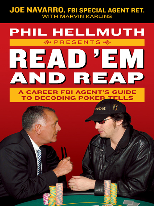 Title details for Phil Hellmuth Presents Read 'Em and Reap by Joe Navarro - Available